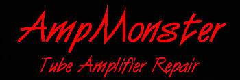 AmpMonster Tube Amplifier Repair